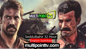 Seddülbahir 32 Saat Episode 4 English Subtitles