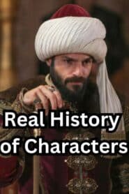 Real History of Characters in Mehmed Fetihler Sultani