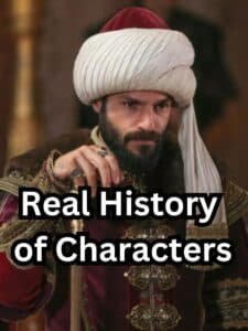 Real History of Characters in Mehmed Fetihler Sultani