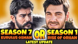 Will there be a Kurulus Osman Season 7