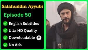 Selahaddin Eyyubi Episode 50 English Subtitles [Download Now]